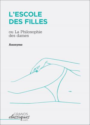 Cover of the book L'Escole des filles by Théophile Gautier