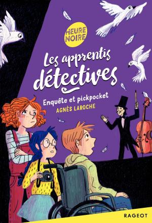 Cover of the book Les apprentis détectives - Enquête et pickpocket by Olivier Gay