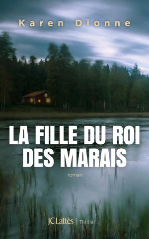 Book cover of La fille du roi des marais