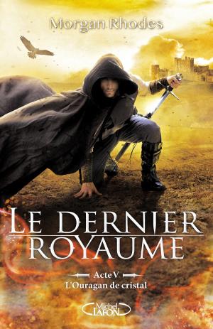 Cover of Le dernier Royaume Acte V L'ouragan de cristal