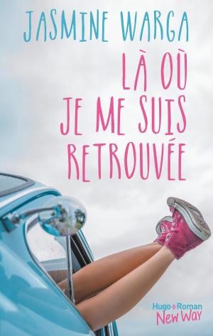 Cover of the book Là où je me suis retrouvée by Anna Todd