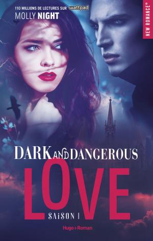 Book cover of Dark and dangerous love Saison 1