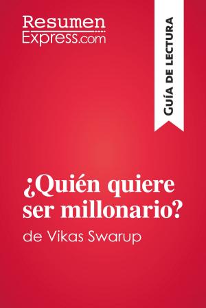 Cover of the book ¿Quién quiere ser millonario? de Vikas Swarup (Guía de lectura) by Peter Daniels