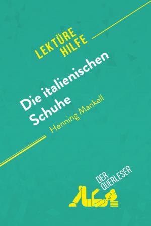 Cover of the book Die italienischen Schuhe von Henning Mankell (Lektürehilfe) by der Querleser