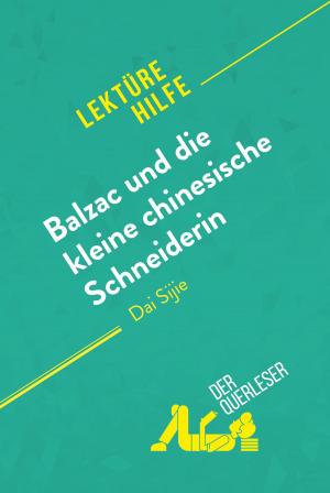 bigCover of the book Balzac und die kleine chinesische Schneiderin von Dai Sijie (Lektürehilfe) by 