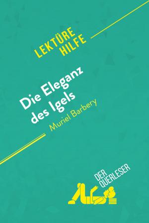Cover of the book Die Eleganz des Igels von Muriel Barbery (Lektürehilfe) by der Querleser