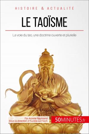 Cover of the book Le taoïsme by Xavier De Weirt, 50 minutes, Thomas Jacquemin
