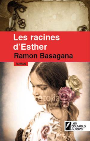 Cover of the book Les racines d'Esther by Sandrine Destombes