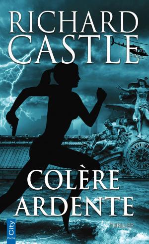 Cover of the book Colère ardente by Alisha Costanzo