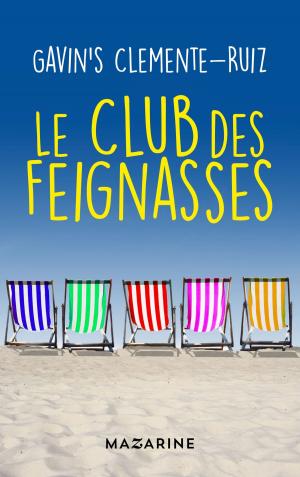 Cover of the book Le Club des feignasses by Julie de Lestrange