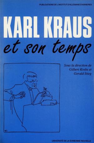 Cover of the book Karl Kraus et son temps by Valérie Peyronel