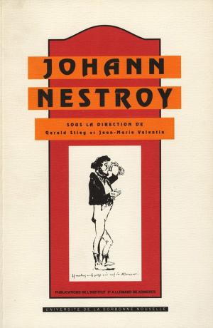 Cover of the book Johann Nestroy (1801-1862) by David Dumoulin-Kervran, Christian Gros