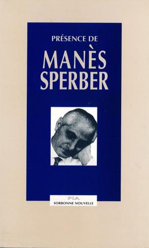 Cover of the book Présence de Manès Sperber by Collectif