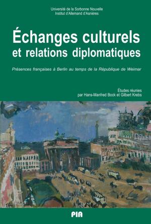 Cover of the book Échanges culturels et relations diplomatiques by Sandrine Revet