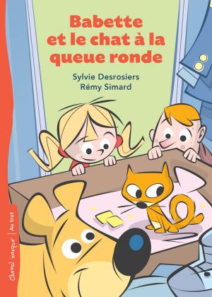 Cover of the book Babette et le chat à la queue ronde by Danielle Charland, Jessica Lindsay