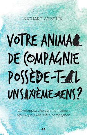 bigCover of the book Votre animal de compagnie possède-t-il un sixième sens? by 