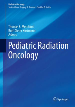 Cover of the book Pediatric Radiation Oncology by Vadim Malyshev, Roudolf Iasnogorodski, Guy Fayolle
