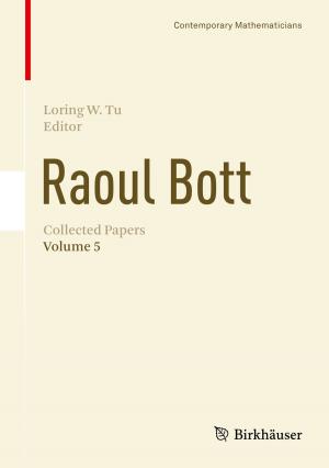 Cover of the book Raoul Bott: Collected Papers by Ann M. Brewer