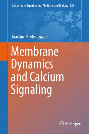 Cover of the book Membrane Dynamics and Calcium Signaling by Christian Julien, Alain Mauger, Ashok Vijh, Karim Zaghib
