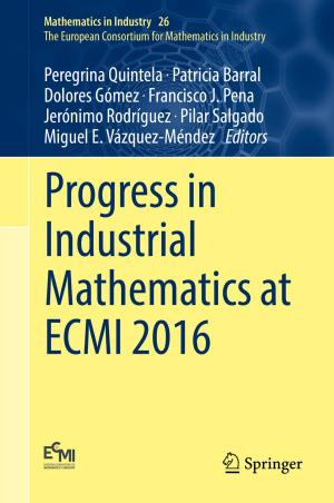 Cover of the book Progress in Industrial Mathematics at ECMI 2016 by Stijn Brouwer