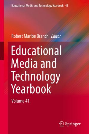 Cover of the book Educational Media and Technology Yearbook by Kaushik Kumar, Divya Zindani, J. Paulo Davim