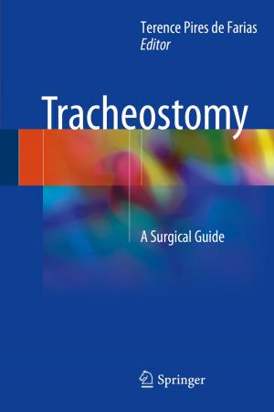 Cover of the book Tracheostomy by Aloke Paul, Tomi Laurila, Vesa Vuorinen, Sergiy V. Divinski