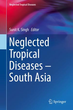 Cover of the book Neglected Tropical Diseases - South Asia by Sonia Schiavon