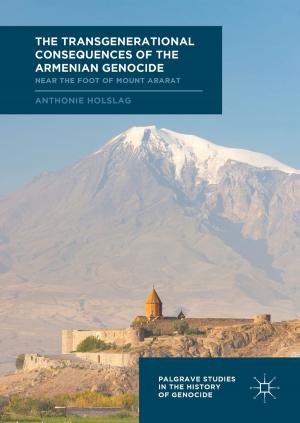 Cover of the book The Transgenerational Consequences of the Armenian Genocide by Firdevs Melis Cin