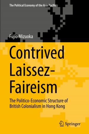 Cover of the book Contrived Laissez-Faireism by Mahsa Derakhshani, Tho Le-Ngoc