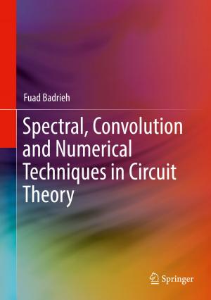 Cover of Spectral, Convolution and Numerical Techniques in Circuit Theory
