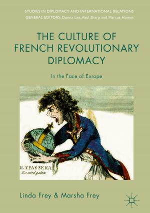 Cover of the book The Culture of French Revolutionary Diplomacy by Bruno G. Rüttimann