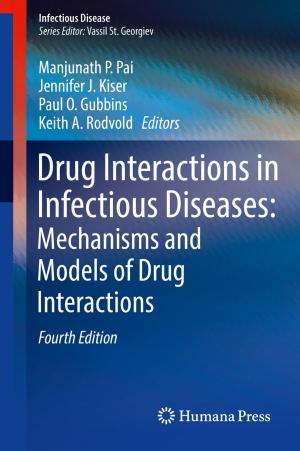 bigCover of the book Drug Interactions in Infectious Diseases: Mechanisms and Models of Drug Interactions by 