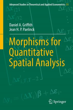 Cover of the book Morphisms for Quantitative Spatial Analysis by Joseph C. Paradi, H. David Sherman, Fai Keung Tam