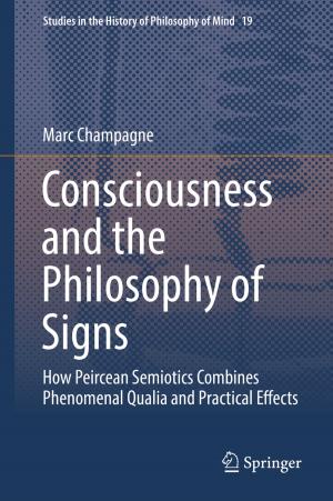 Cover of the book Consciousness and the Philosophy of Signs by 
