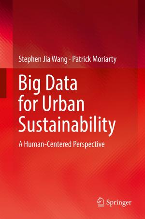Cover of the book Big Data for Urban Sustainability by Qikun Shen, Bin Jiang, Peng Shi