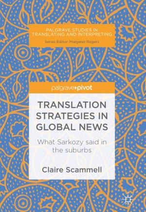 Cover of the book Translation Strategies in Global News by Rajendra Akerkar, Priti Srinivas Sajja