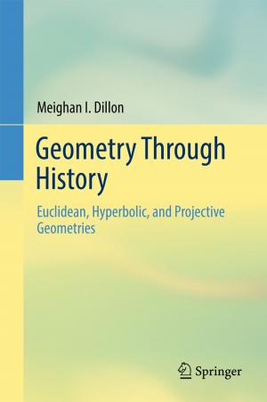 Cover of the book Geometry Through History by Aniello Lampo, Miguel Ángel García March, Maciej Lewenstein