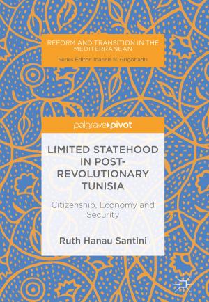 Cover of the book Limited Statehood in Post-Revolutionary Tunisia by Izabela Steinka, Caterina Barone, Salvatore Parisi, Marina Micali