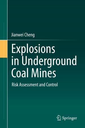 Cover of the book Explosions in Underground Coal Mines by Venkata Rajesh Pamula, Chris Van Hoof, Marian Verhelst