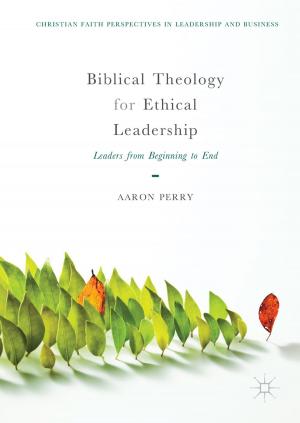 Cover of the book Biblical Theology for Ethical Leadership by 
