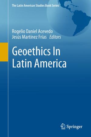 Cover of the book Geoethics In Latin America by Rohit M. Thanki, Ashish M. Kothari