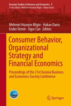 Cover of the book Consumer Behavior, Organizational Strategy and Financial Economics by David L. Shapiro, Angela M. Noe