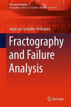 Cover of the book Fractography and Failure Analysis by Jan Schwarzbauer, Branimir Jovančićević