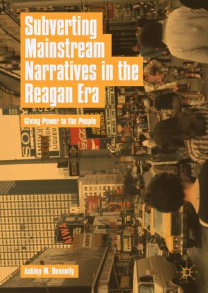Cover of the book Subverting Mainstream Narratives in the Reagan Era by Robert Cliquet, Dragana Avramov