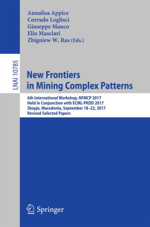 Cover of the book New Frontiers in Mining Complex Patterns by Brian McConnell, Alexander Tolley
