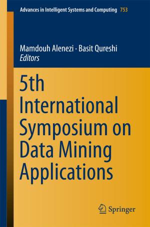 Cover of the book 5th International Symposium on Data Mining Applications by Raj Senani, D. R. Bhaskar, A. K. Singh
