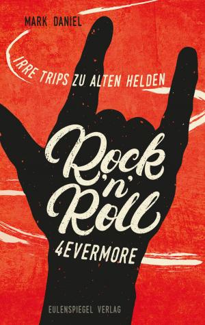 Cover of the book Rock'n'Roll 4evermore by Margarete Drachenberg