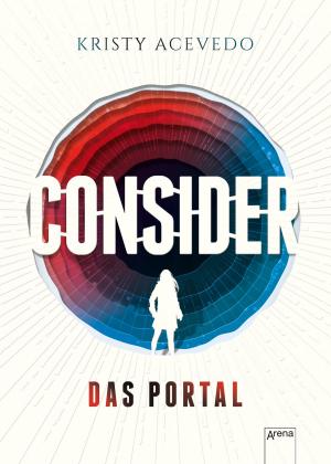 Cover of the book Consider (1). Das Portal by Sarah Rees Brennan, Cassandra Clare