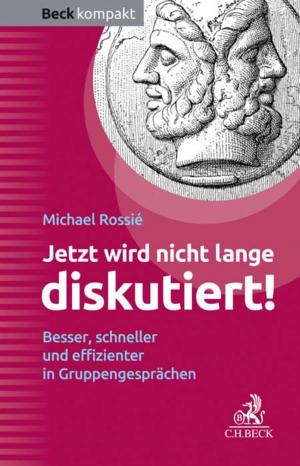 Cover of the book Jetzt wird nicht lange diskutiert! by Hans-Ulrich Wehler