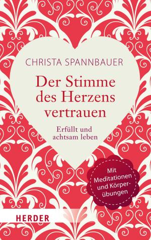 Cover of the book Der Stimme des Herzens vertrauen by Maik Hosang, Prof. Gerald Hüther